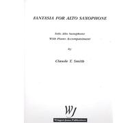 Fantasia for Alto Saxophone and Piano by Claude T. Smith