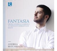 Andrea Buccarel Andrea Buccarella: Fantasia: From Andrea Gabrieli to Johann (CD)