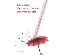 Fantasia in rosso con variazioni
