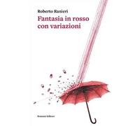 Fantasia in rosso con variazioni