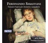 Aldo Botta, Giuseppe Galiano - Fantasie D'Opera Per Clarinetto E Pianoforte