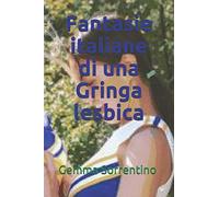 Fantasie italiane di una Gringa lesbica