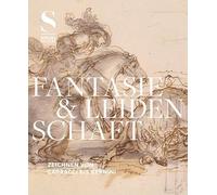 Fantasie & Leidenschaft: Zeichnen von Carracci bis Bernini