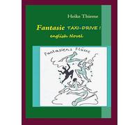 Fantasie Taxi - Drive !: english novel