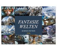 Fantasie Welten - Science Fiction (Tischkalender 2026 DIN A5 quer), CALVENDO Monatskalender: Fantastische Zukunftswelten zum Träumen und Inspirieren.