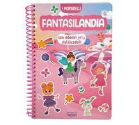 Fantasilandia. I morbidelli. Ediz. a colori. Ediz. a spirale