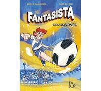 Fantasista. Vol. 1: La via dell'oro