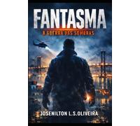 FANTASMA - A Guerra Das Sombras