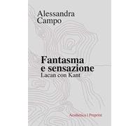 Fantasma e sensazione. Lacan con Kant