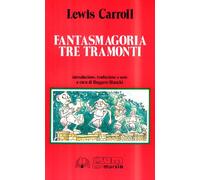 Fantasmagoria-Tre tramonti