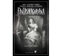 Fantasmagoriana. Ediz. integrale