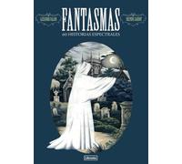 Fantasmas. 60 historias espectrales