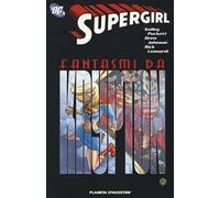 Fantasmi da Krypton. Supergirl. Vol. 6
