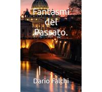 Fantasmi del Passato.