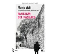 Fantasmi del passato. Un'indagine del commissario Bordelli
