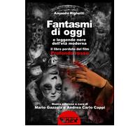 Fantasmi di oggi e leggende nere dell'età moderna. Il libro perduto del film «Pr