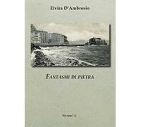 Fantasmi di pietra