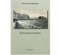 Fantasmi di pietra - [Nicomp Laboratorio Editoriale]