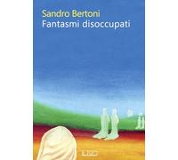 Fantasmi disoccupati