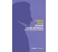 Fantasmi e altre meraviglie. Leopardi, l'immaginazione, l'immaginario