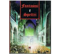 Fantasmi e spettri