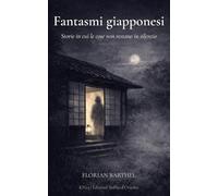 Fantasmi giapponesi: Storie in cui le cose non restano in silenzio