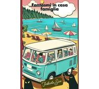 Fantasmi in casa famiglia