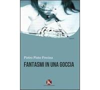 Fantasmi in una goccia