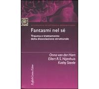 Fantasmi nel sé. Trauma e trattamento della dissociazione strutturale [Perfect P