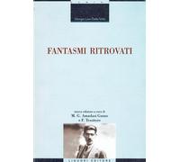 Fantasmi ritrovati - Levi Della Vida Giorgio