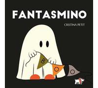 Fantasmino. Ediz. a colori