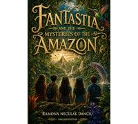 Fantastia and the Mysteries of the Amazon: English Edition