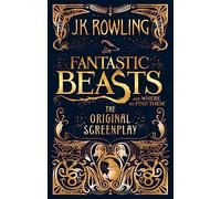 Fantastic Beasts and Where to Find Them: The Original Screenplay