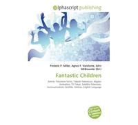Fantastic Children: Anime, Television Series, Takashi Nakamura, Nippon Animation, TV Tokyo, Satellite Television, Communications Satellite, Animax, English Language