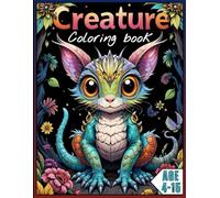 Fantastic Creatures Coloring Book for Kids: Fun & Magical Designs for Ages 4-15: Creatures Coloring Book