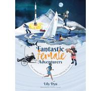 Lily Dyu Fantastic Female Adventurers (Tascabile)