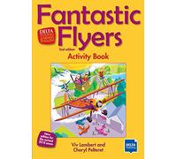 Fantastic Flyers 2nd edition: New edition for the revised 2018 exam. Activity Book
