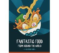 Fantastic Food From Around The World: A Coloring Book