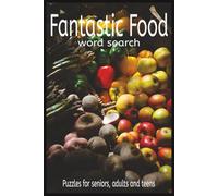 Fantastic Food: Word Searches with Easy to Read Print about delicious foods, including bagels, ziti, miso and more! | 6x9 inches, 110 Pages | 50+ ... for Vacations, Holidays, and Free Times