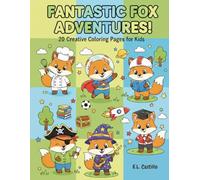 Fantastic Fox Adventures: 20 creative coloring pages for kids
