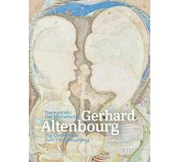 Fantastic Gerhard Altenbourg The Centennial /anglais/allemand: Zum 100. Geburtstag