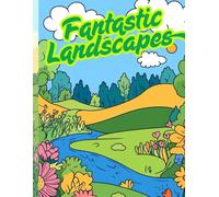 Fantastic Landscapes| Landscapes to Color and Explore
