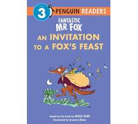 Fantastic Mr. Fox: An Invitation to a Fox's Feast