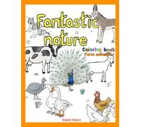 Fantastic nature - Coloring book: Farm animals