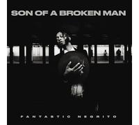 Fantastic Negrito Son of a Broken Man (Vinyl LP) 12" Album