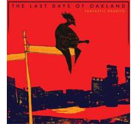 Fantastic Negrito The Last Days of Oakland (CD) Album