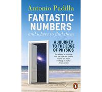 Fantastic Numbers and Where to Find Them: A Journey to the Edge of Physics