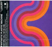 Fantastic Plastic Machine - Luxury
