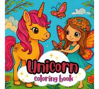 Fantastic Unicorn coloring book for girls: "Magical Adventures to Color for Ages 3-9"