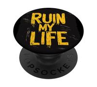 Fantastica dichiarazione di rovina la mia vita per uomo e donna PopSockets PopGrip Adesivo
